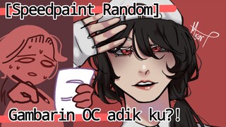 [Speedpaint][Random]// gambarin Oc adik ku!! semoga kalian suka oc dan gambarnya ya <3