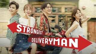 Strongest Deliveryman - Episode 7 (English Subtitles)