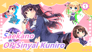 OP Sinyal Kuniro | Saekano_1