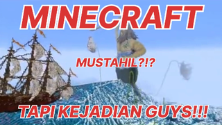 MINECRAFT - HAL MUSTAHIL TAPI KEJADIAN DI MINECRAFT!!! KOMPILASI MINECRAFT 7