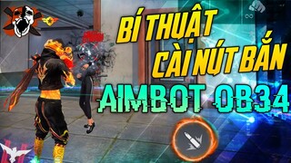 Cách Cài Nút Bắn OB34 Aimbot Full Đỏ Trên Mọi Dòng Máy