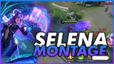 SELENA MONTAGE MLBB |Watch My Gaming|#1