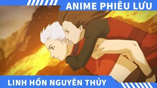 Anime Linh Hồn Nguyên Thủy