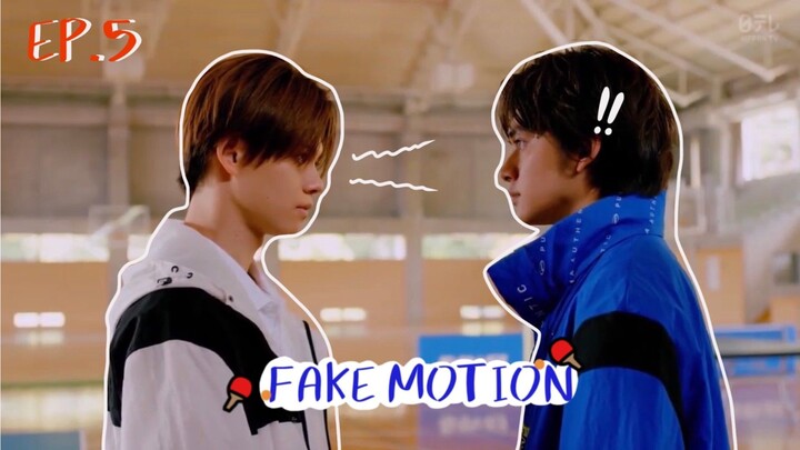 (ซับไทย) เฟคโมชั่น : ราชาปิงปอง ตอนที่  5