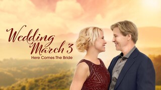 Wedding March 3: Here Comes the Bride (2018) | Romance | Western Movie