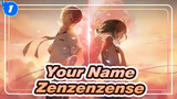 [Your Name] I Don't Know Your Name, But I Love You - Zenzenzense_1