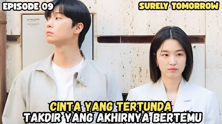 SURELY TOMORROW EPISODE 9 SUB INDO