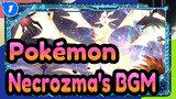 [Pokémon] Necrozma's BGM Compilations_1