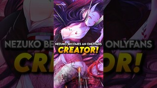 What If NEZUKO Started OF? #shorts #demonslayer #nezuko