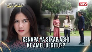 Aduhh Ibu Ngidam, Ada-ada Ajah Maunya | Terpaksa Menikahi Tuan Muda ANTV Eps 124 (2/8)