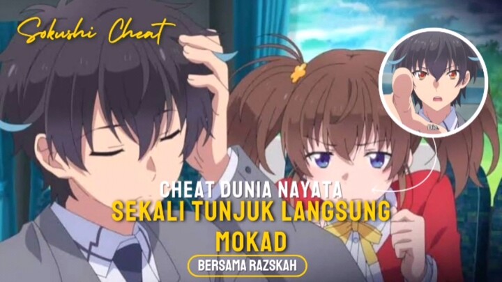 NgeCheat Di Dunia Nyata #Sokushi Cheat ga Saikyou Sugite