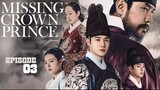 Missing Crown Prince (2024) Episode 03 [ENG Sub] 720p HD
