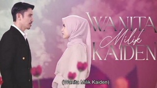 Wanita Milik Kaiden Malaysia film seru eps 1