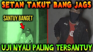 🔴 322- SETAN TAKUT SAMA ORANG INI @Ghost Task Force TV  | UJI NYALI