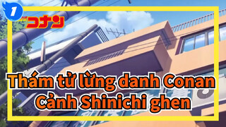 [Thám tử lừng danh Conan] Cảnh Shinichi ghen_1