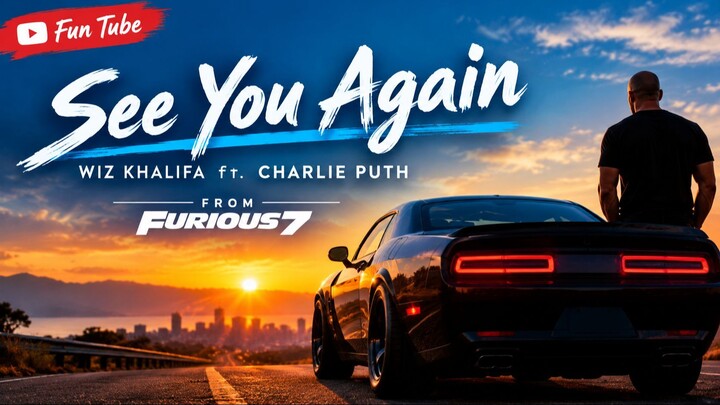 Wiz Khalifa - See You Again ft. Charlie Puth [Official Video] Furious 7 Soundtrack
