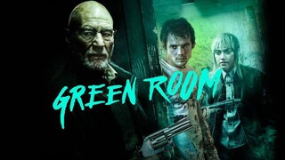 GREEN  ROOM  (2015)  Teks Indonesia