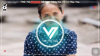 DJ BÀ TÂN VLOG REMIX (cục xì ngầu bà tân vlog - các cháu có thấy bà ngầu ko )!!!