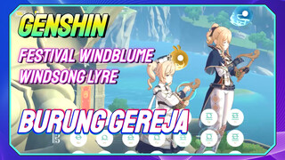 [Genshin Impact, Festival Windblume, Windsong Lyre] "Burung Gereja"