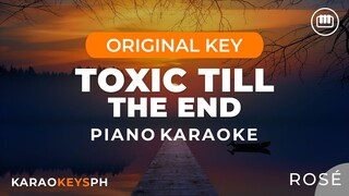 Toxic Till The End - ROSÉ (Piano Karaoke)