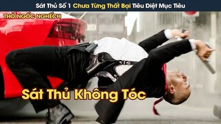 [Review Phim] Sát Thủ Top 1 Tổ Chức Thế Giới Ngầm Chưa Từng Thất Bại Khi Tiêu Diệt Con Mồi