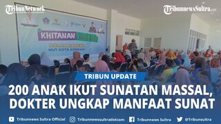 200 Anak Khitanan Massal di RSUD Antero Hamra Kendari, Direktur Rumah Sakit Ungkap Manfaat Sunat