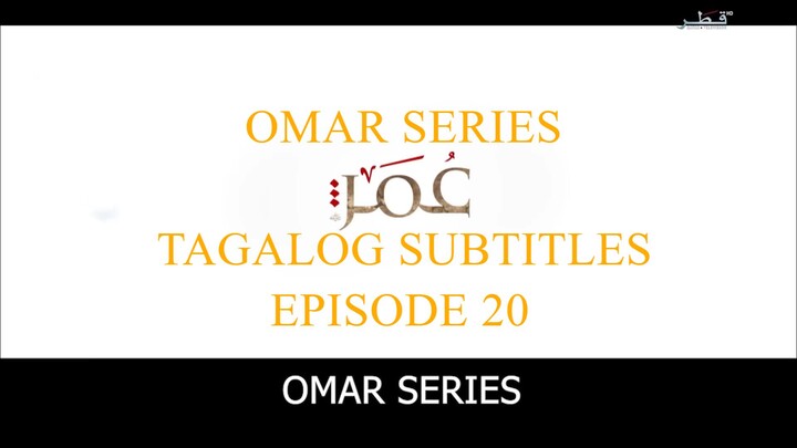 Omar Series Tagalog Subtitles Episode 20