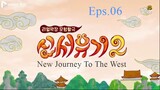 [Variety Show Sub Indo] New Journey to the West Season 2 (2016) Episode 6