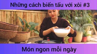 Những cách chế biến với xôi p3