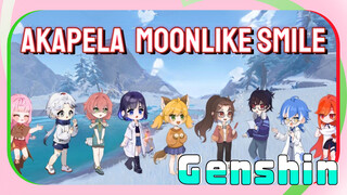 [Genshin, Akapela] "Moonlike Smile"