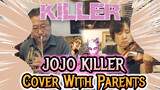 JOJO KILLER
Cover With Parents