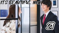 󾓮 현재는 아름다워 IT'S BEAUTIFUL NOW EP 21 ENG SUB