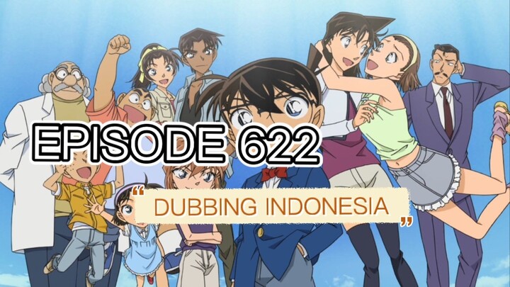 Detective Conan episode 622 Dubbing Indonesia
