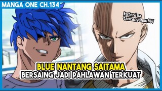 (Manga One 134) - SAITAMA Ditantang Blue!!! Bersaing Menjadi Pahlawan Terbaik!!