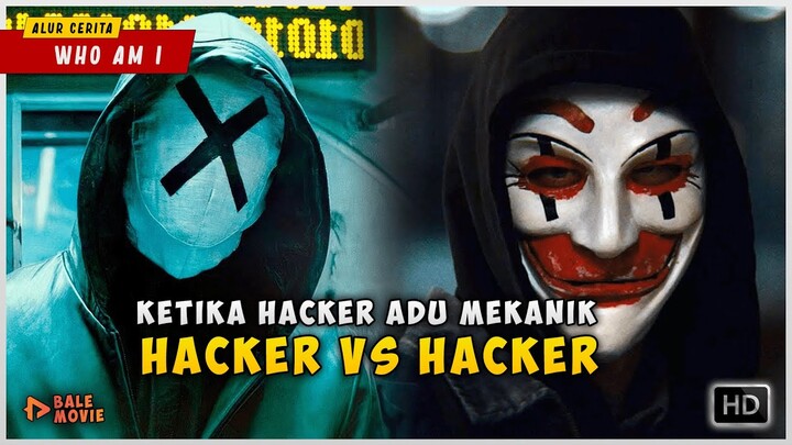 Ketika Para Hacker Saling Adu Mekanik | ALUR CERITA FILM WHO AM I