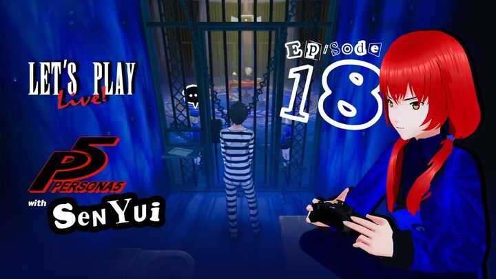 Persona 5 with Sen Yui Episode 18