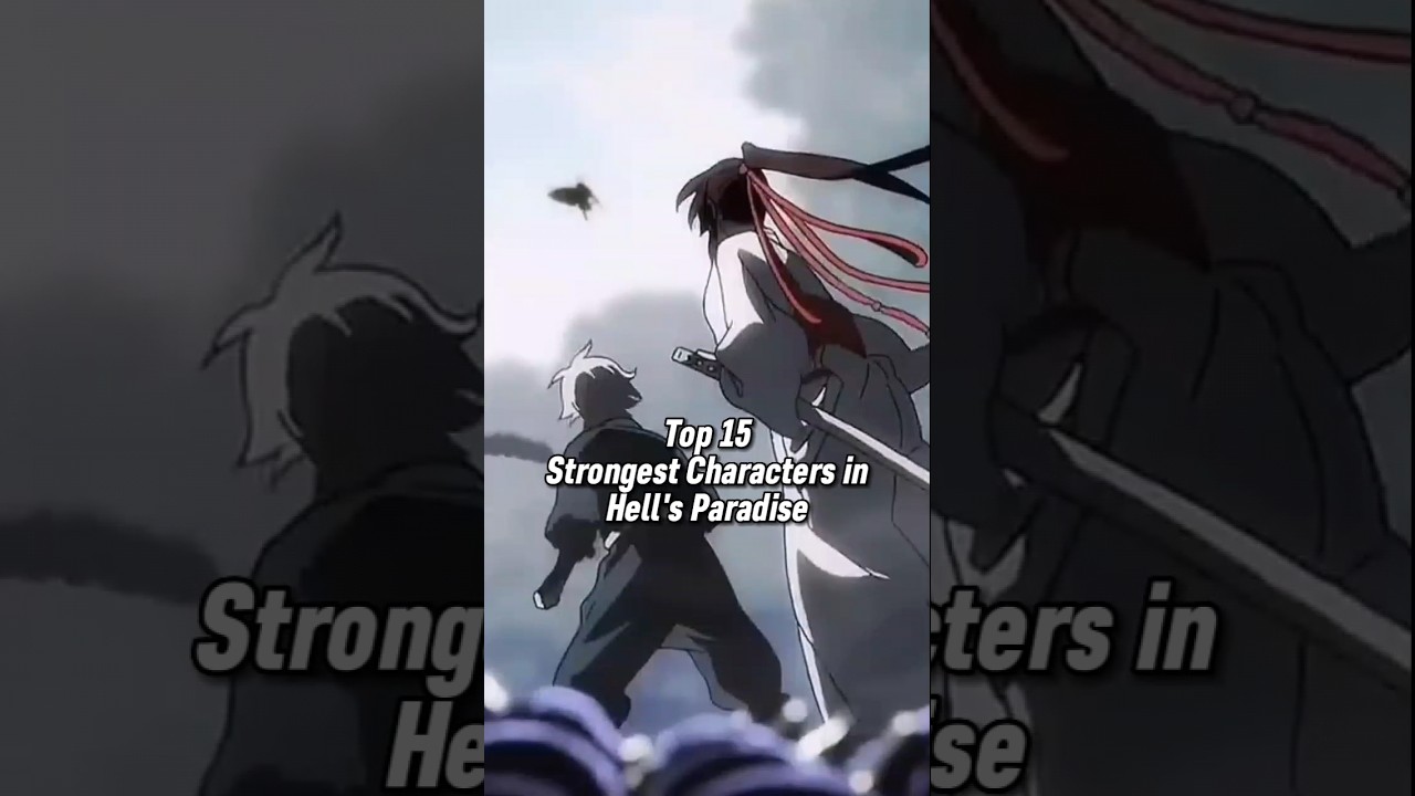 Top 15 strongest characters in Hell's Paradise (Manga) - BiliBili