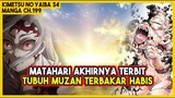 KNY S4 (199) MATAHARI TERBIT!!! Tubuh Muzan Akhirnya Terbakar Habis!!