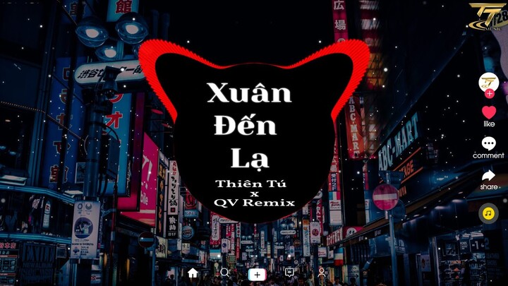 Xuân Đến Lạ ( Remix ) Thiên Tú | Đùa Vậy Thôi Năm Vừa Qua Ai Chẳng Nghèo Nhứ Nhau | Nhạc Trẻ Remix