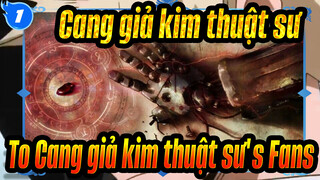 [Cang giả kim thuật sư] Dành cho fan của Cang giả kim thuật sư_1