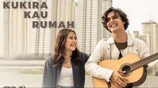 Kukira Kau Rumah (2022) Full HD