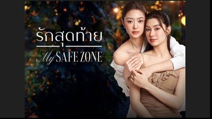 MY SAFE ZONE THA SERIES EP.2 (ENG SUB)