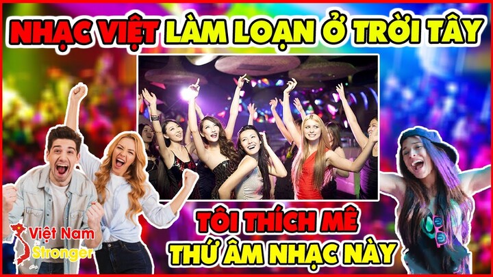 Khách Tây Phấn Khích Tiết Lộ Nhạc Việt Đang Làm Mưa Làm Gió Ở ÂuMỹ Mê Hoặc Giới Trẻ Ở TQ và Hàn Quốc