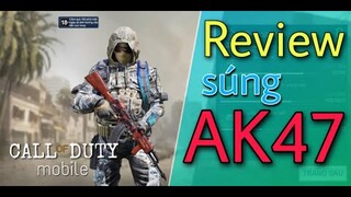 Giới thiệu súng AK47 ( A47K ) trong game CALL OF DUTY MOBILE vn vng | Review AK47( A47K ) | CODM |