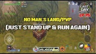 DAILY PVP EP 75 (JUST STAND UP & RUN AGAIN) - Last Day On Earth: Survival