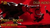 Fandubb Indo | Puss In Boots The Last Wish | PUSS VS DEATH.