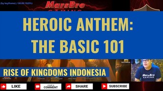 HEROIC ANTHEM: THE BASIC 101 [ RISE OF KINGDOMS INDONESIA ]