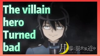 The villain hero Turned bad