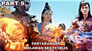 PERTARUNGAN SENGIT MELAWAN SEKTE IBLIS - ALUR CERITA LEGEND OF ZU PART 9