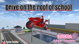 Cara Menyelesaikan Misi "Drive On The Roof Of School"||SAKURA School Simulator